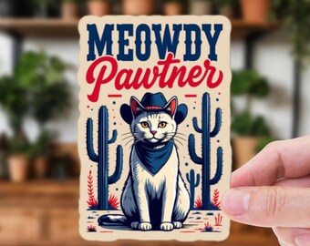 Meowdy Pawtner Cowboy Cat Sticker – Vintage Western Sticker For Journals, Laptop decals & Gifts