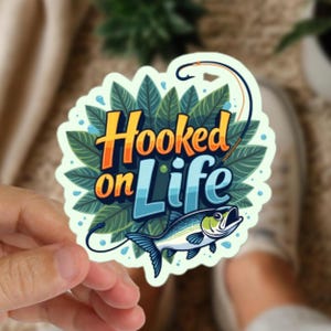 Hooked on Life Sticker - Fishing Inspired Design with River Leaves & Splashing Fish