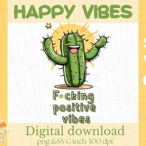 Funny Sassy Cactus Quote SVG PNG – Positive Vibes T-Shirt Design – Sarcastic Holiday Cactus Clipart – Summer Digital Download