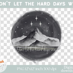 Velaris Don't Let The Hard Days Win | PNG, ACOTAR Quote | Bookish PNG | Fantasy Reader Shirt Design | Court of Thorns