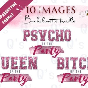 Bachelorette Party Bundle Queen of the Party and friends. BFF party. DragQueen design png for shirts, New Year Eve glitter outfit