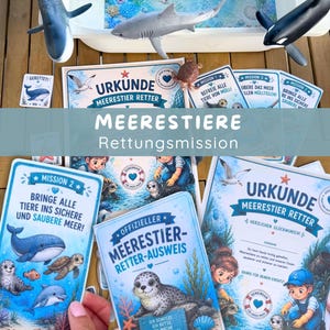 Könnte beinhalten: Ein Set aus pädagogischem Spielmaterial zum Thema Meerestiere, bestehend aus Urkunden mit der Aufschrift Urkunde Meerestier Retter, Missionskarten, einem offiziellen Meerestier-Retter-Ausweis sowie Kunststofffiguren von Hai und Orca.