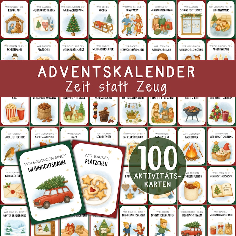 May include: A collection of 100 Advent activity cards. The cards depict various Christmas activities, such as baking, decorating, and sledding. The text reads "Advent Calendar - Time instead of Stuff". The cards are in German.