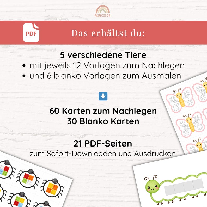 May include: A digital download with the text "Das erh&auml;ltst du:" and "FunOssori" at the top. The image lists 5 different animals, 60 cards, 30 blank cards, and 21 PDF pages. There are illustrations of a butterfly, a caterpillar, and a ladybug.