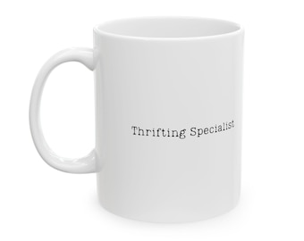 Personalized "Thrifting Specialist" Coffee Mug: Gift for Vintage Lovers