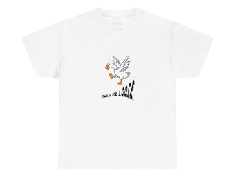 Silly Goose T-Shirt: "Turn Me Loose" Graphic Tee - Funny Goose Lover Gift