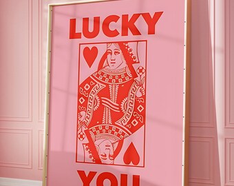 Lámina "Lucky You Queen of Hearts": Decoración rosa para dormitorio (Descarga digital)
