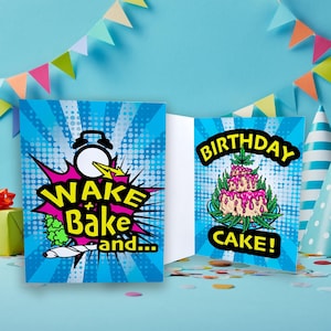Stoner Birthday Card &quot;Wake and Bake and Birthday Cake&quot; - Happy Birthday Card