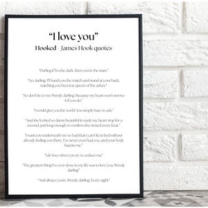 Puede incluir: Una impresi&oacute;n enmarcada con el texto "I love you" y citas de James Hook. El marco negro rodea un fondo blanco con texto negro. La impresi&oacute;n se muestra contra una pared de ladrillos blancos.