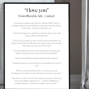 May include: Black framed print with the text "I love you" from Blood & Ash - Casteel. The print features a black frame and white text on a white background. The text is a romantic quote.