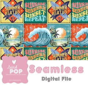 May include: Seamless digital file with a summer theme. The design features repeating squares with beach scenes, waves, palm trees, and text that reads "Summer Hiatus, Sunrise, Sunburn, Sunset, Repeat."