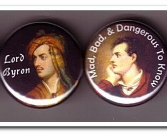 Lord Byron buttons, pins, badges, poet, poetry, Don Juan, byronic hero