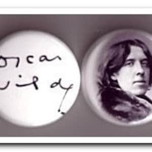 Botones, pins, insignias de Oscar Wilde, dramaturgo, poeta, El retrato de Dorian Gray, La importancia de llamarse Ernesto