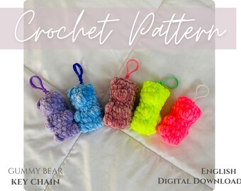 Gummy Bear Keyfob Crochet Pattern / Gummy Bear Keychain / Backpack Plush Crochet Pattern / Quick 30 Min Pattern Completion