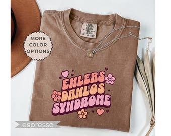 Comfort Colors® Ehlers-Danlos Syndrome Shirt, EDS Tshirt, EDS Awareness Gifts