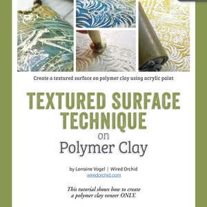 Polymer Clay Tutorial How To Step by Step FOUR Techniques BUNDLE by Wired Orchid Digital Download Instant Download image 8