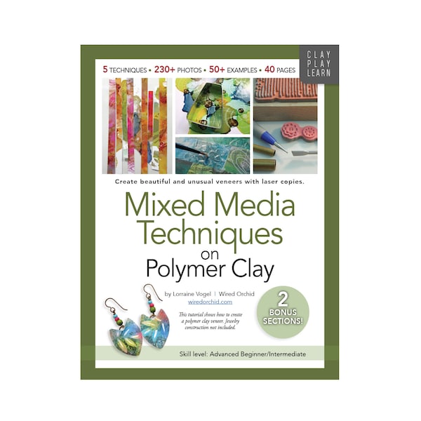 Polymeer Klei-zelfstudie Hoe • Stap voor stap Mixed Media-technieken op polymeerklei van Wired Orchid • Digitale download