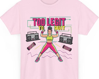 Too Legit to Quit T-Shirt, 80s Fitness Instructor Aerobics Tee, Retro Workout Shirt, 80s Leg Warmers Boombox Graphic Vintage Fitness Apparel