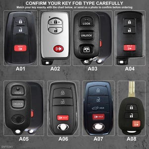 May include: A reference chart displaying eight distinct black and silver automotive key fobs labeled A01 through A08. The text at the top reads: CONFIRM YOUR KEY FOB TYPE CAREFULLY. Match your key exactly with the chart below, or send us a photo to confirm before ordering.