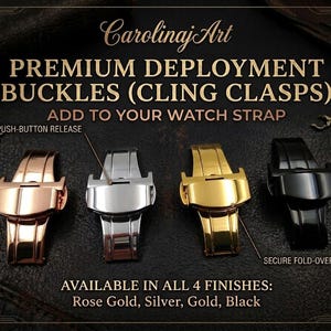 Pode incluir: Quatro fechos deployant premium para pulseiras de relógio em acabamentos ouro rosa, prata, ouro e preto. A imagem apresenta o texto CarolinajArt, PREMIUM DEPLOYMENT BUCKLES (CLING CLASPS), ADD TO YOUR WATCH STRAP, PUSH-BUTTON RELEASE, SECURE FOLD-OVER DESIGN e AVAILABLE IN ALL 4 FINISHES: Rose Gold, Silver, Gold, Black.