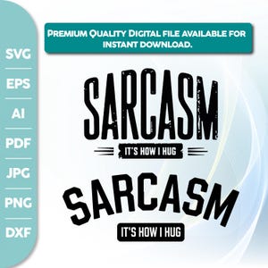 2 bundle Sarcasm: &#39;It&#39;s How I Hug&#39; SVG PNG Graphic,Funny Svg Png File,sarcastic, tshirt design funny, sublimation cricut,Funny Quotes Svg,