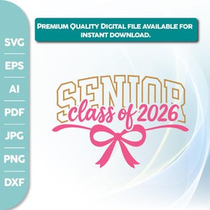 Senior 2026 Svg, Class of 2026 Svg, Senior Coquette Bow, Graduation 2026 Svg,Class of 2026 Shirt,Graduation Shirt Iron On Png,Senior 2026