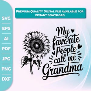 My Favorite People Call Me Grandma ,Grandma SVG design - My favorite people call me Grandma SVG file for Cricut - Grandma shirt SVG,