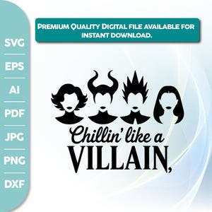 Chillin&#39; like a Villain SVG,Evil Queen Svg,Halloween Svg,Ursula Svg, Maleficent Svg, Cruella Svg, Cricut, Scary svg,Villain Shirt Svg,