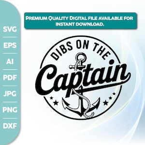 Puede incluir: Diseño gráfico en blanco y negro con el texto "DIBS ON THE Captain" en un diseño circular, con un ancla y estrellas. El banner superior dice "ARCHIVO DIGITAL DE CALIDAD PREMIUM DISPONIBLE PARA DESCARGA INSTANTÁNEA."