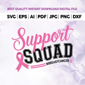 Support Squad Breast Cancer svg,Pink Ribbon Svg,Cancer Survivor Svg,Fight Cancer Svg,Pink Ribbon Svg,Pink October Svg,Cut files for Cricut,
