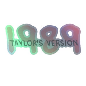 Holographic 1989 Taylor&#39;s Version Sticker (Light)