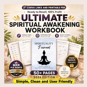 May include: An image of a workbook titled "ULTIMATE SPIRITUAL AWAKENING WORKBOOK" with the text "SPIRITUALITY Journal" on the cover. The image includes the text "Ready to Resell, 100% Profit" and "50+ PAGES". It also includes the text "Simple, Clean and User Friendly".