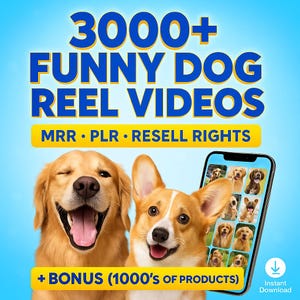May include: A promotional image with a blue background and the text "3000+ FUNNY DOG REEL VIDEOS". Two dogs, a golden retriever and a corgi, are featured. A smartphone displays dog photos. Text includes "MRR • PLR • RESELL RIGHTS" and "+ BONUS (1000'S OF PRODUCTS)".