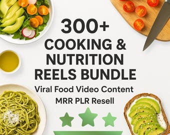 300+ Cooking & Nutrition Reels Bundle | Viral Food Video Content | MRR PLR Resell