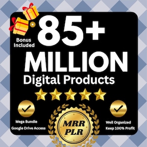 May include: Black square graphic with the text "85+ MILLION Digital Products." Includes gold stars, gift boxes, and the text "Bonus Included." Also features the text "Mega Bundle Google Drive Access" and "Well Organized Keep 100% Profit."