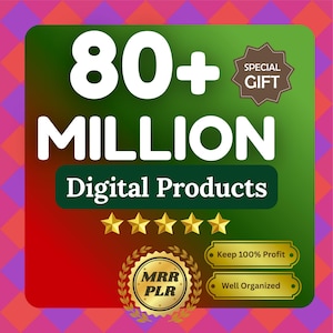 May include: A graphic with a green and red background displays the text "80+ MILLION Digital Products." Additional text includes "Special Gift," "Keep 100% Profit," and "Well Organized." Five gold stars and a gold emblem are also present.