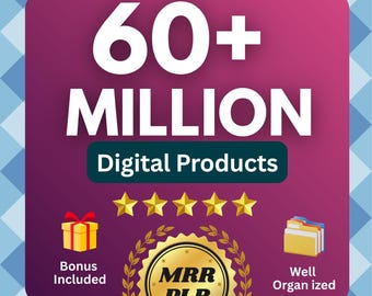 May include: A graphic with the text "60+ MILLION Digital Products" on a purple background. Includes icons for a gift, stars, and files, with the phrases "Bonus Included" and "Well Organized". A gold seal reads "MRR PLR".