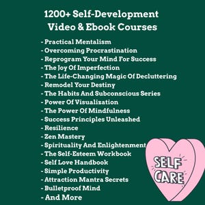 May include: A teal graphic with white text listing self-development video and ebook courses. Topics include overcoming procrastination, mindfulness, and self-esteem. A pink heart with "SELF CARE" is in the bottom right corner.
