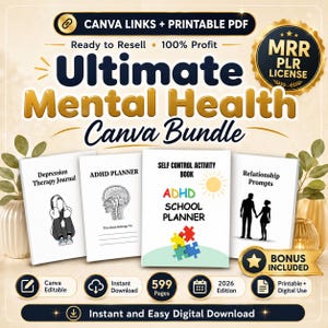 May include: A digital bundle titled Ultimate Mental Health Canva Bundle featuring four book covers: Depression Therapy Journal, ADHD Planner, Self Control Activity Book ADHD School Planner, and Relationship Prompts, with icons for Canva, download, and 599 pages.