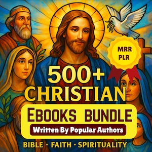 May include: An illustrated image promoting a bundle of over 500 Christian eBooks. The artwork features Jesus with a halo, surrounded by other figures, a dove, and a cross. The text reads "500+ CHRISTIAN EBOOKS BUNDLE" and "Written By Popular Authors."