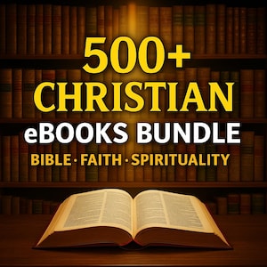 May include: An open book is in the foreground with the text "500+ CHRISTIAN eBooks BUNDLE" and the words "BIBLE &bull; FAITH &bull; SPIRITUALITY". The background shows a library filled with books.