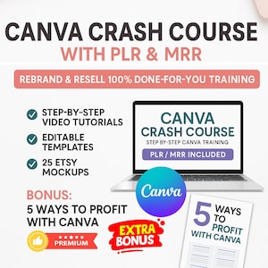 以下が含まれることがあります： Canvaクラッシュコース（PLR＆MRR付き）のプロモーション画像。ステップバイステップのビデオチュートリアル、編集可能なテンプレート、Etsyモックアップが含まれています。ボーナスコンテンツには、Canvaで利益を得る5つの方法が含まれています。画像にはラップトップとCanvaのロゴが表示されています。