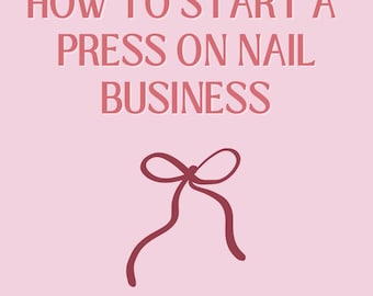 Puede incluir: Una portada de ebook rosa con el título "HOW TO START A PRESS ON NAIL BUSINESS" en una fuente rosa más oscura. Un gráfico de lazo está debajo del título. También se incluye el texto "24 page ebook" y "by: nailzbypooj".