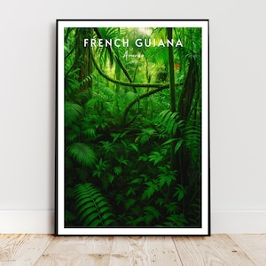 Peut inclure: Une affiche encadrée représentant une forêt tropicale luxuriante. L'image est dominée par une végétation dense, avec diverses nuances de vert. Le texte "FRENCH GUIANA" et "America" est affiché en haut.