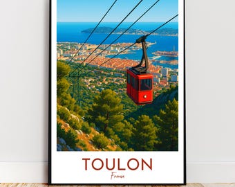 Reiseposter – Toulon, Var, Provence, Frankreich, Europa, Mittelmeer, Seilbahn – moderne Kunst, Poster, Geschenk, Druck