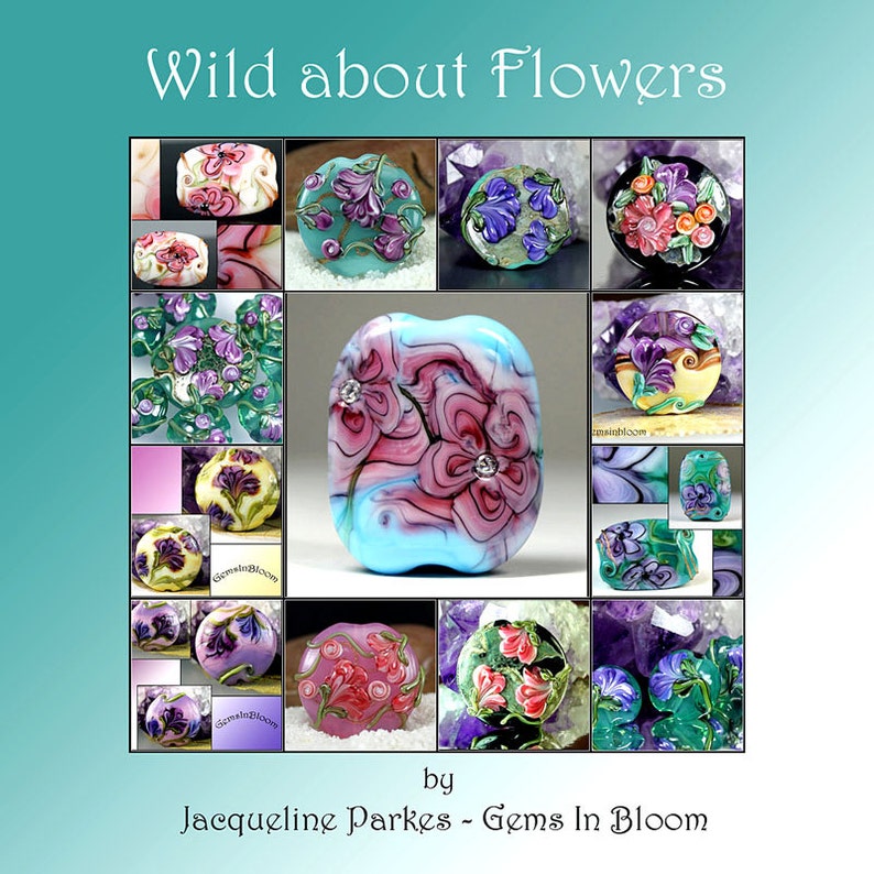 Jacqueline Parkers English Version Wild about Flowers Lampwork Tutorial Ebook image 3