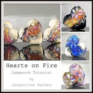 Hearts on Fire Lampwork Bead Tutorial by Jacqueline Parkes Ebook