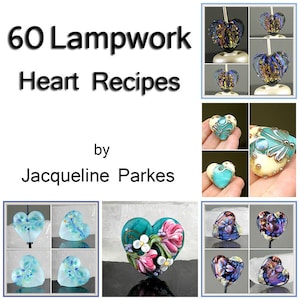 60 Lampwork Heart Recipes Jacqueline Parkes Tutorial Ebook