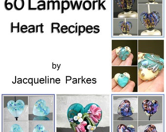 60 Lampwork Heart Recipes Jacqueline Parkes Tutorial Ebook