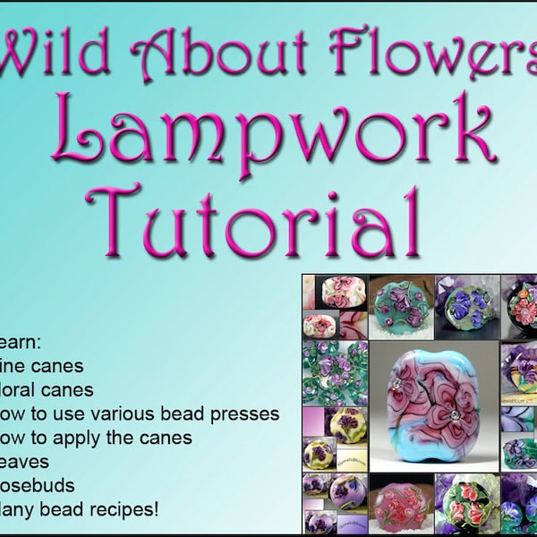 Jacqueline Parkers - English Version Wild about Flowers Lampwork Tutorial Ebook